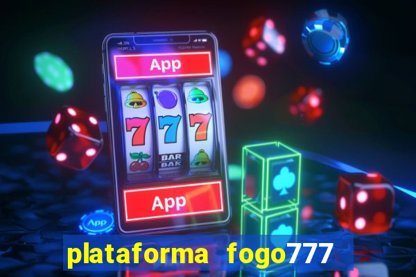 plataforma fogo777    confi  vel